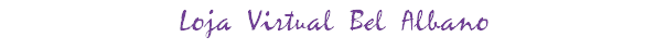 Loja Virtual Bel Albano